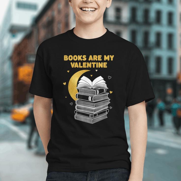 Books Are My Valentine Cute Book Lover Valentine's Day Graphic Youth