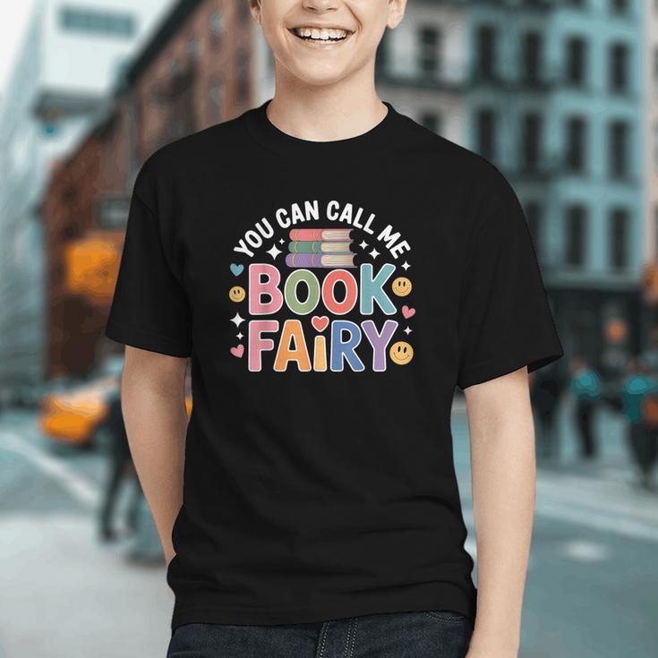 You Can Call Me Book Fairy Reading Magical Hobby Graphic Youth