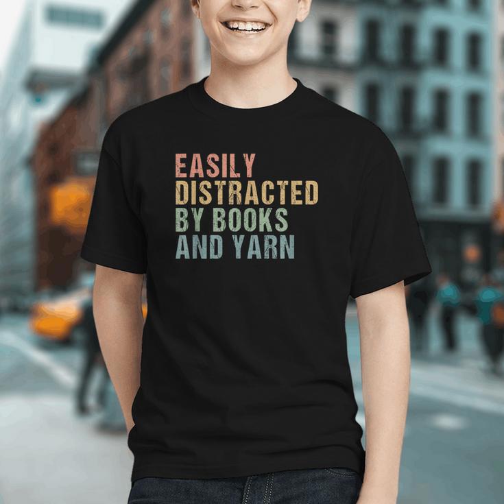 Easily Distracted By Books And Yarn Knitting & Crocheting Graphic Youth