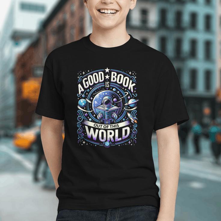A Good Book Is Out Of This World Shirt Astronaut Reading Graphic Youth A Good Book Is Out Of This World Shirt Astronaut Reading Graphic Youth