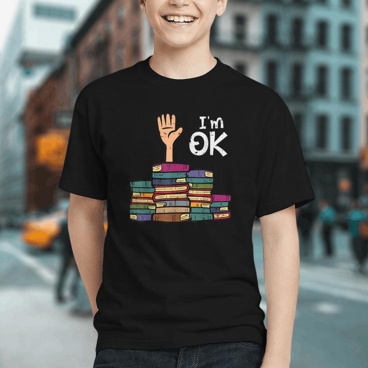 I'm Ok Read Book Reading Librarian Teacher Men Women Graphic Youth