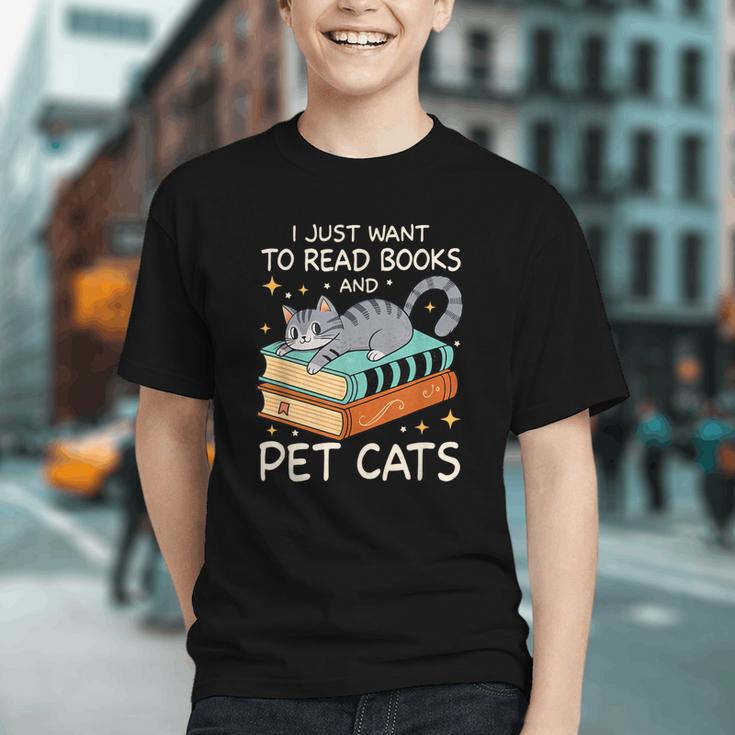 I Just Want To Read Books And Pet Cats Bookish Bookworm Graphic Youth