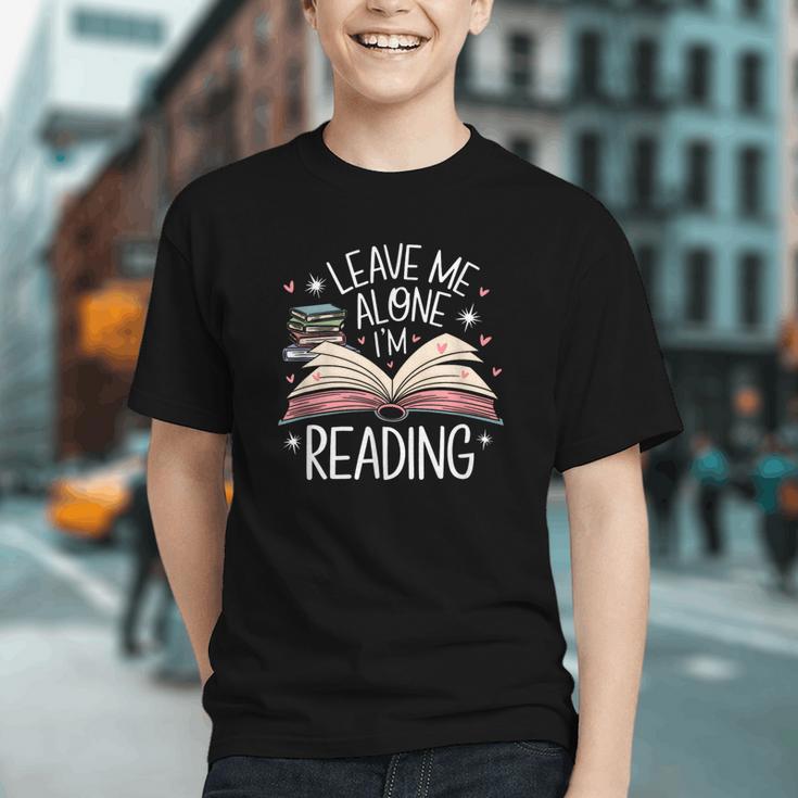Leave Me Alone I'm Reading Book Lover Reading Lover Graphic Youth