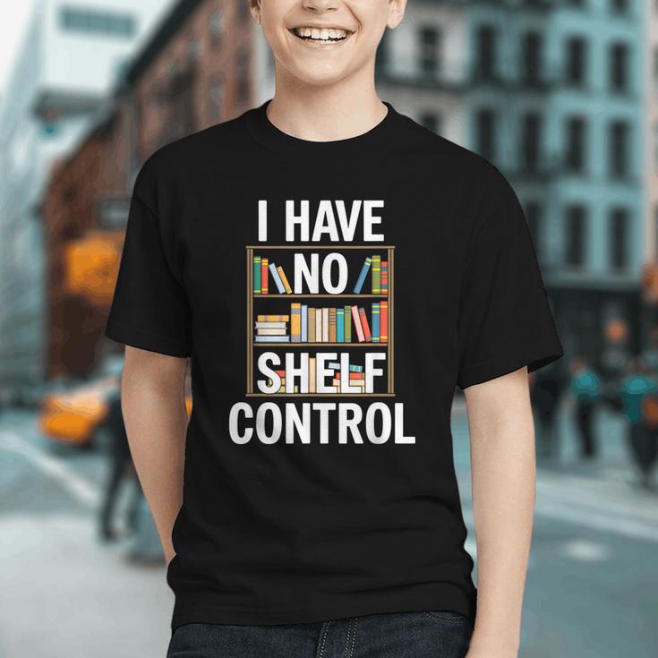I Have No Shelf Control Read Book Reading Librarian Graphic Youth I Have No Shelf Control Read Book Reading Librarian Graphic Youth