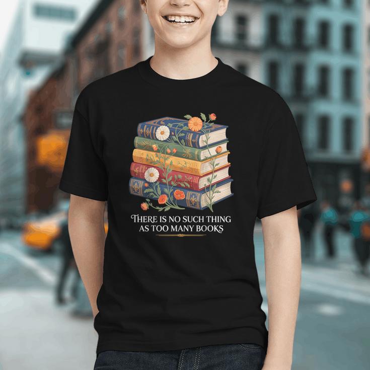 There Is No Such Thing As Too Many Books Reading Graphic Youth There Is No Such Thing As Too Many Books Reading Graphic Youth