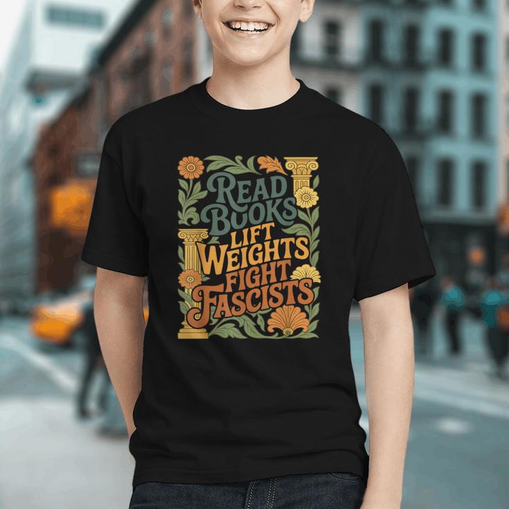 Read Books Lift Weights Fight Fascists Reading Lover Graphic Youth