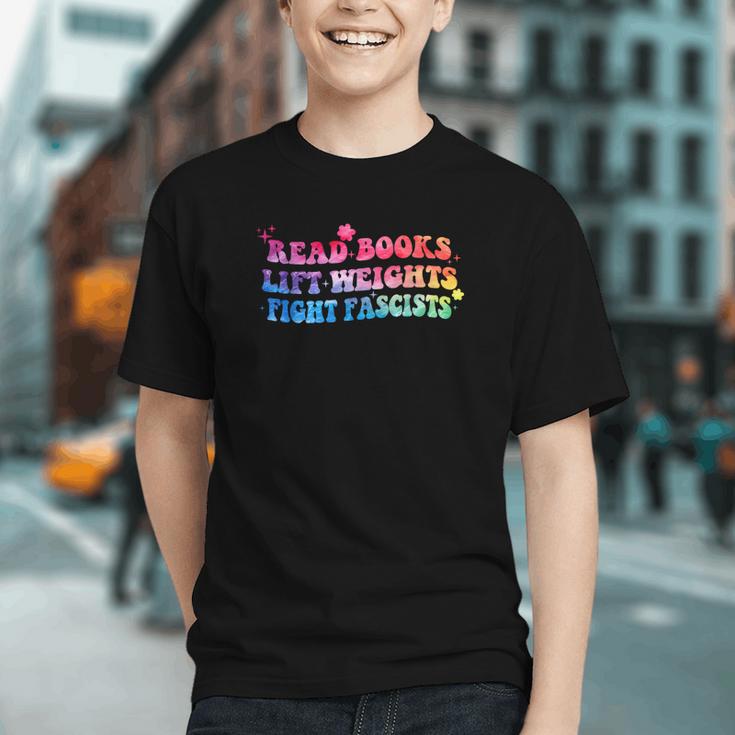 Read Books Lift Weights Fight Fascists Tie Dye Men Women Graphic Youth Read Books Lift Weights Fight Fascists Tie Dye Men Women Graphic Youth