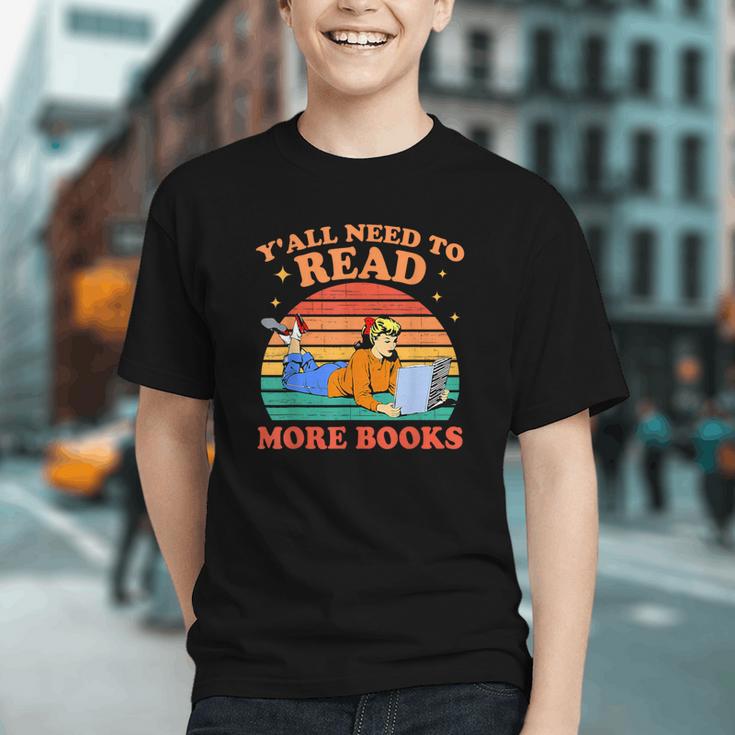 Y'All Need To Read More Books Book Lover Vintage Graphic Youth