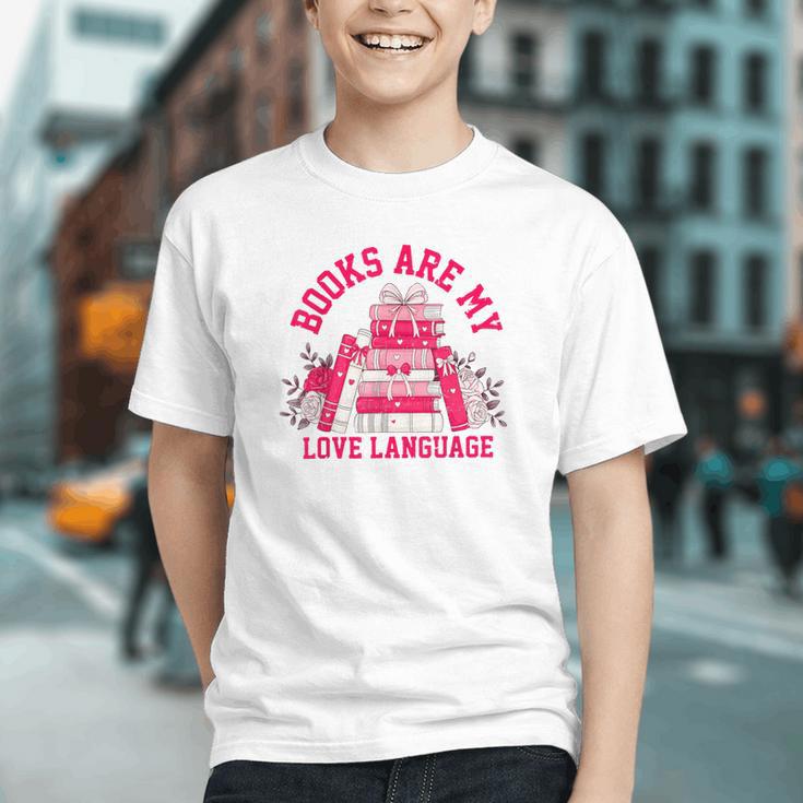 Books Are My Love Language Valentine Book Lover Graphic Youth
