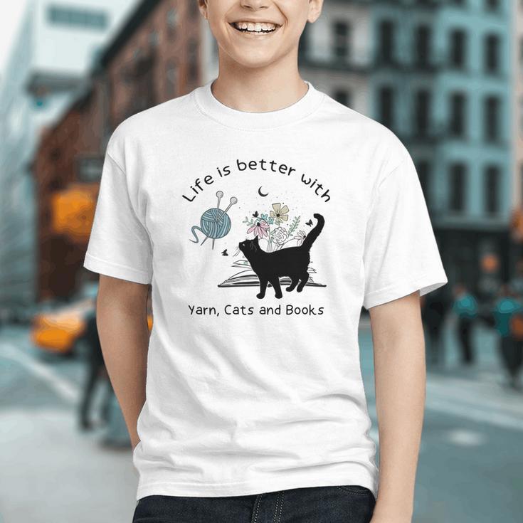 Life Is Better With Yarn Cats And Books Graphic Youth