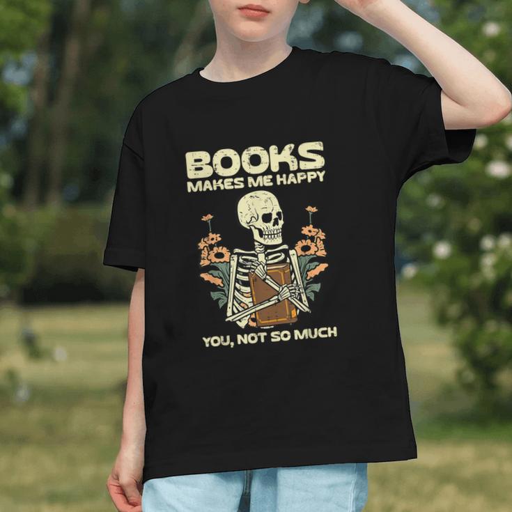 Books Make Me Happy Skeleton Read Reading Librarian Book Graphic Youth