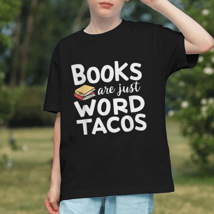 BOOKS ARE JUST WORD TACOS Graphic Youth