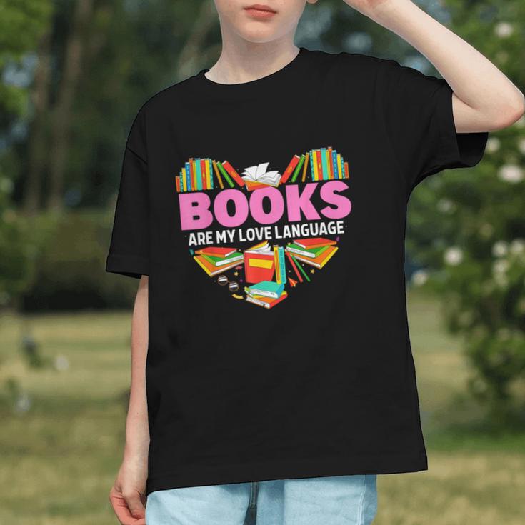 Books Are My Love Language Valentine's Day Reading Lover Graphic Youth Books Are My Love Language Valentine's Day Reading Lover Graphic Youth