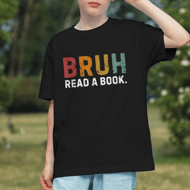 Bruh Read a Book Graphic Youth Bruh Read a Book Graphic Youth