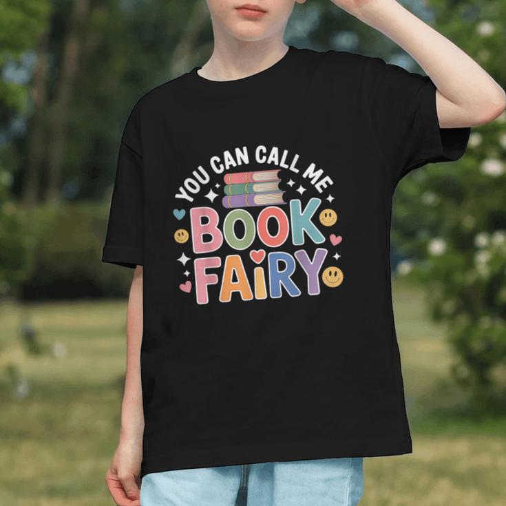 You Can Call Me Book Fairy Reading Magical Hobby Graphic Youth