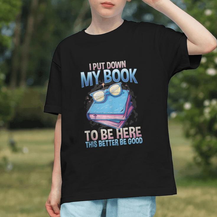 I Closed My Book To Be Here Shirt I Closed My Books Graphic Youth I Closed My Book To Be Here Shirt I Closed My Books Graphic Youth