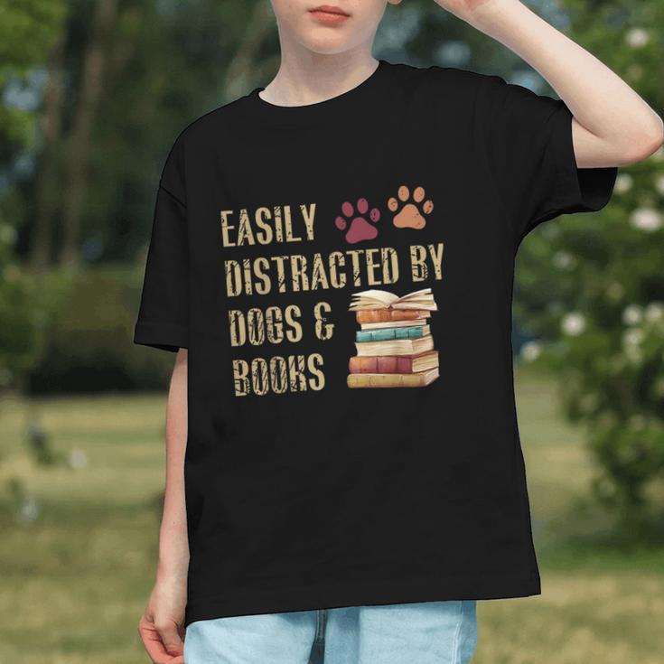 Easily Distracted By Dogs And Books Pets Books Lovers Graphic Youth Easily Distracted By Dogs And Books Pets Books Lovers Graphic Youth