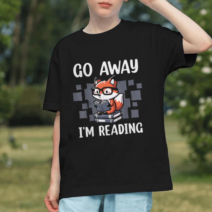Go Away I'm Reading Book Reader Cute Fox Librarians Graphic Youth Go Away I'm Reading Book Reader Cute Fox Librarians Graphic Youth