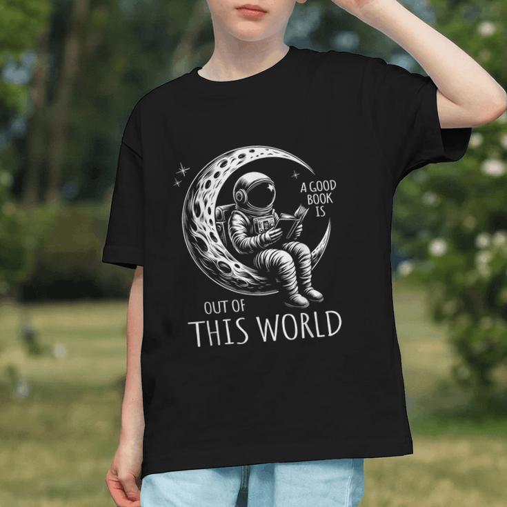 A Good Book Is Out Of This World Kids Reading Imagination Graphic Youth
