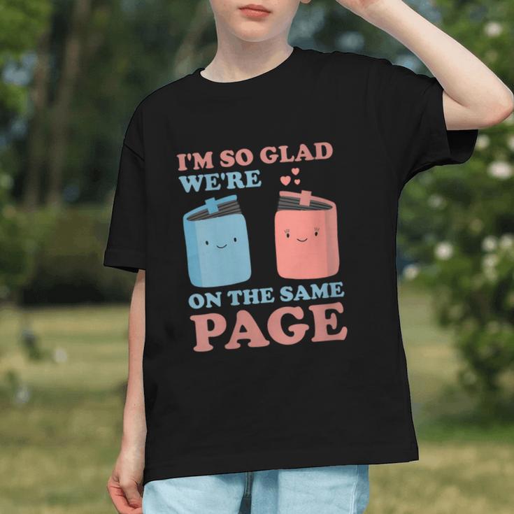 I'm So Glad We'Re On The Same Page Book Lover Writer Graphic Youth I'm So Glad We'Re On The Same Page Book Lover Writer Graphic Youth