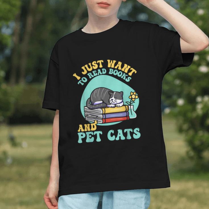 I Just Want To Read Books And Pet Cats Cat Book Lovers Graphic Youth