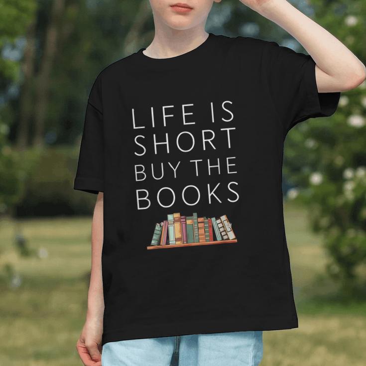Life Is Short Buy Books Quote For Bookworms Graphic Youth
