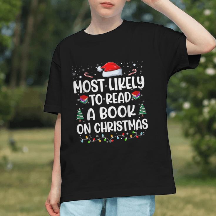 Most Likely To Read A Book On Christmas Matching Family Xmas Graphic Youth