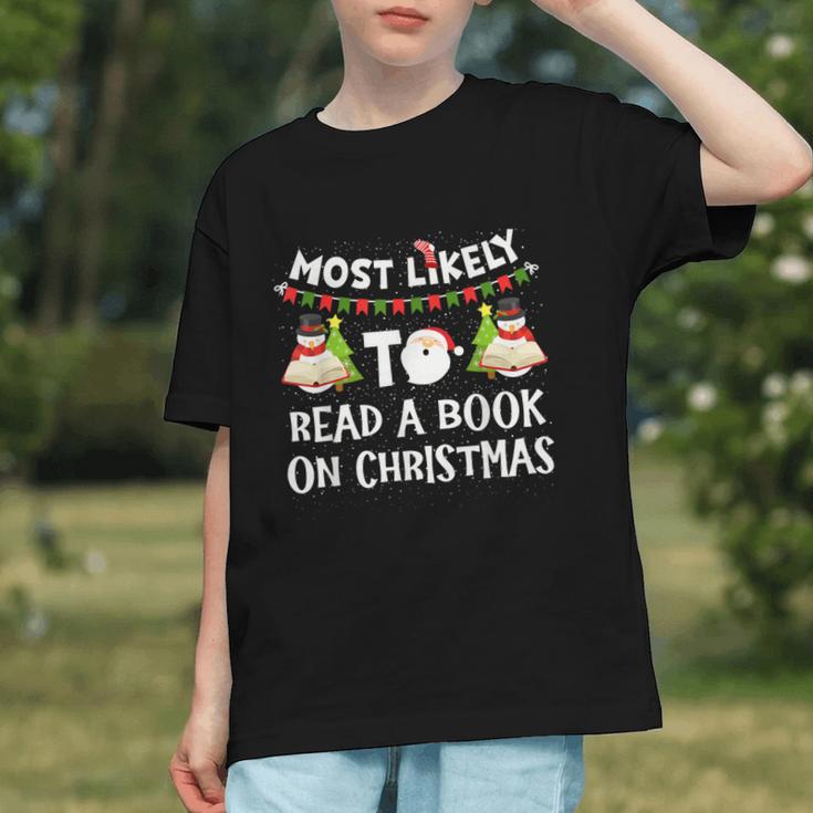Most Likely To Read A Book On Christmas Snowman Family Graphic Youth Most Likely To Read A Book On Christmas Snowman Family Graphic Youth