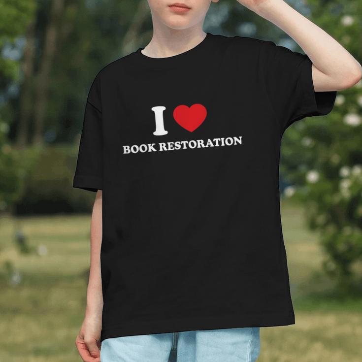 I LOVE BOOK RESTORATION Graphic Youth