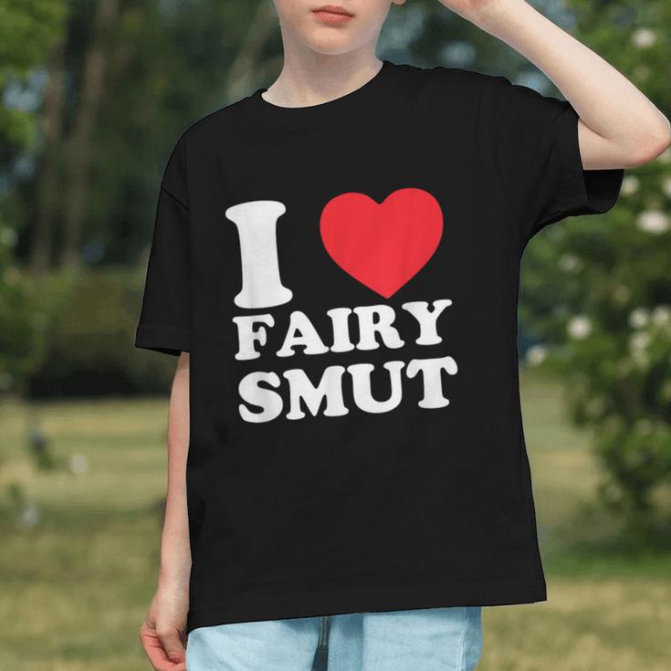 I Love Fairy Smut Book Lover Saying Graphic Youth