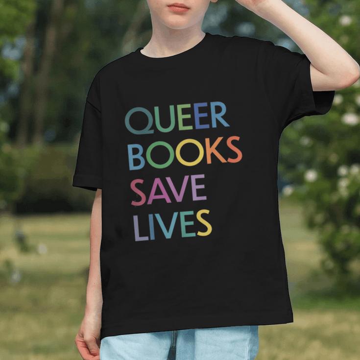 Queer Books Save Lives Read Banned Books LGBTQIA Books Graphic Youth