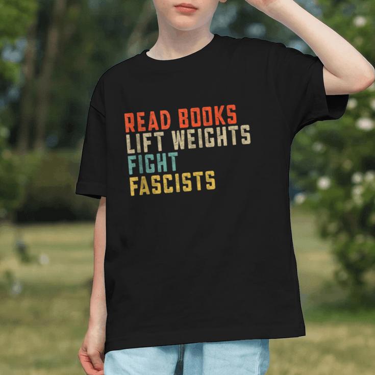 Read Books Lift Weights Fight Fascists Reading Graphic Youth