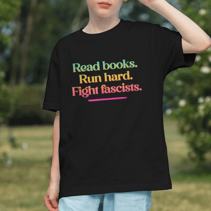 Read Books Run Hard Fight Fascists Graphic Youth