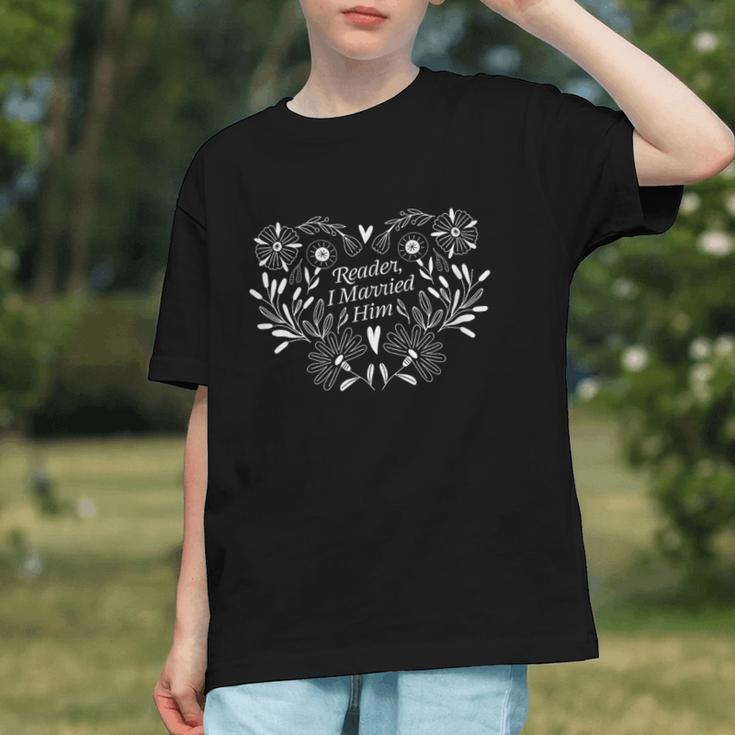 Reader I Married Him Romance Book Lover Reading Graphic Youth