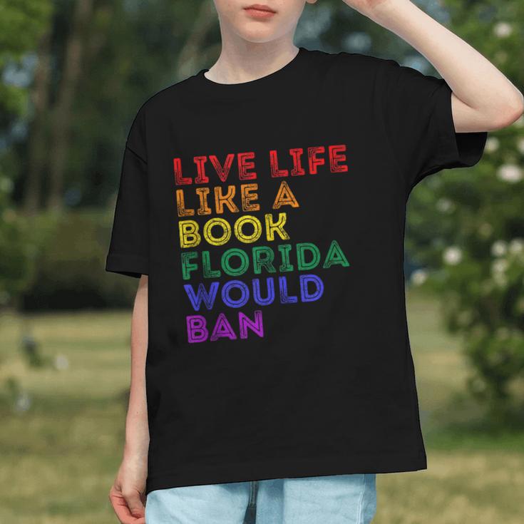 Vintage Live Life Like A Book Florida Would Ban LGBT Month Graphic Youth