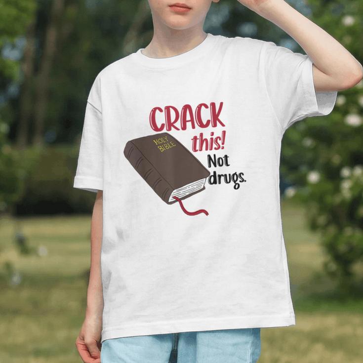Christian Quote Holy Bible Crack This Book Not Drugs Graphic Youth Christian Quote Holy Bible Crack This Book Not Drugs Graphic Youth