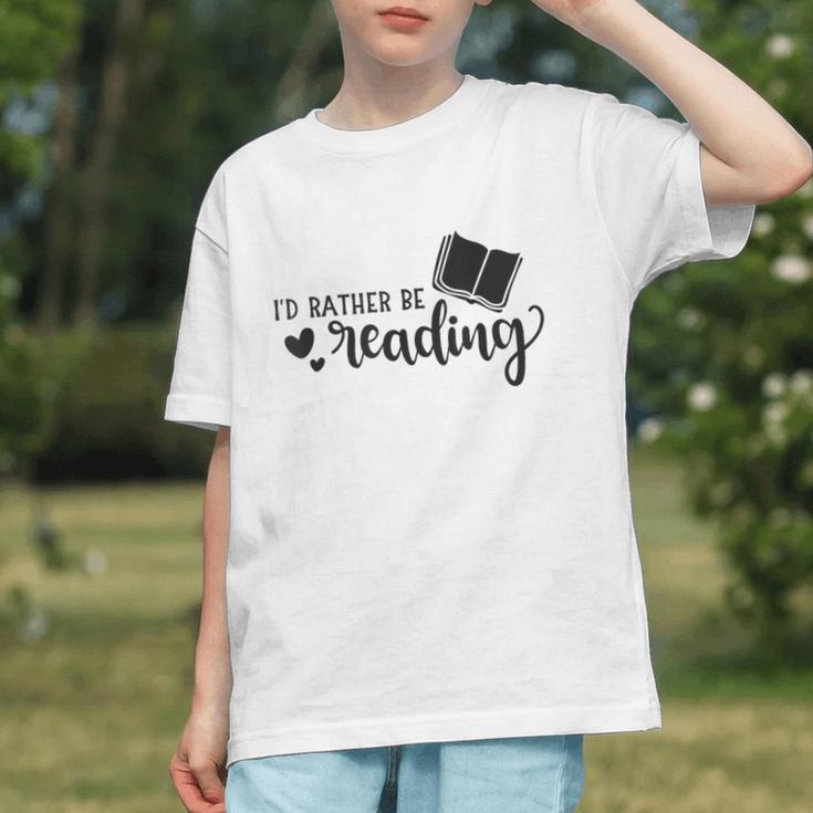 I'd Rather Be Reading Book Lover Bookworm Reading Graphic Youth