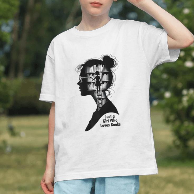 Just A Girl Who Loves Books Girls Books Lovers Graphic Youth