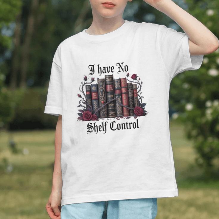 I Have No Shelf Control Dark Academia Book Lover TBR Graphic Youth