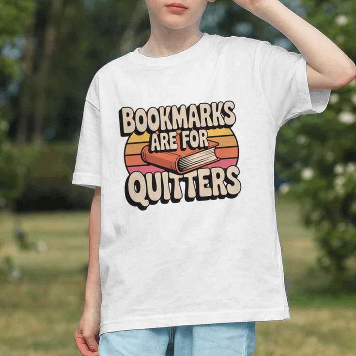 Reading Bookmarks Are For Quitters Reader Book Lovers Graphic Youth