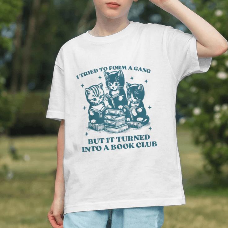 I Tried To Form A Gang Book Club Quote For Women Graphic Youth