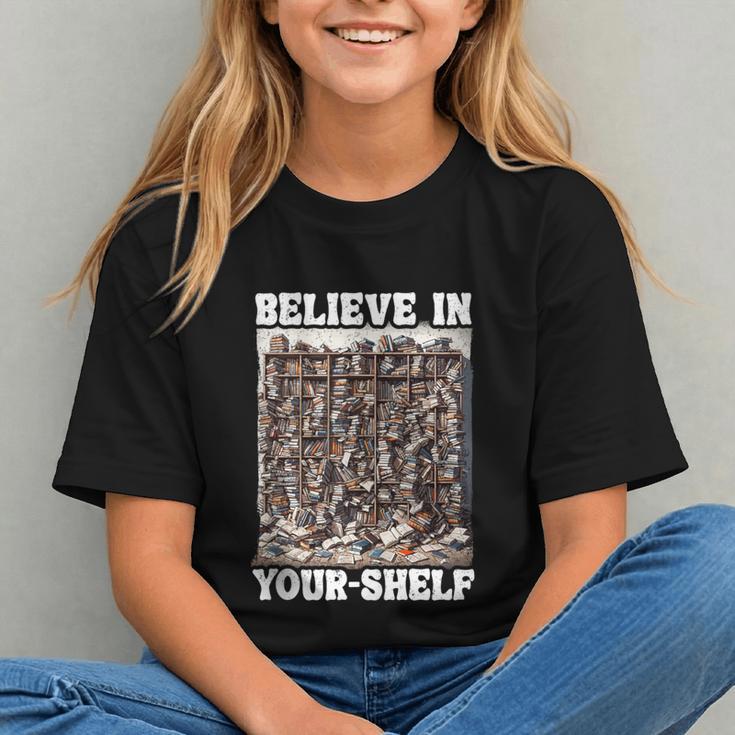 Believe In Your-Shelf Bookworm Book Shelf Reader Graphic Youth Believe In Your-Shelf Bookworm Book Shelf Reader Graphic Youth
