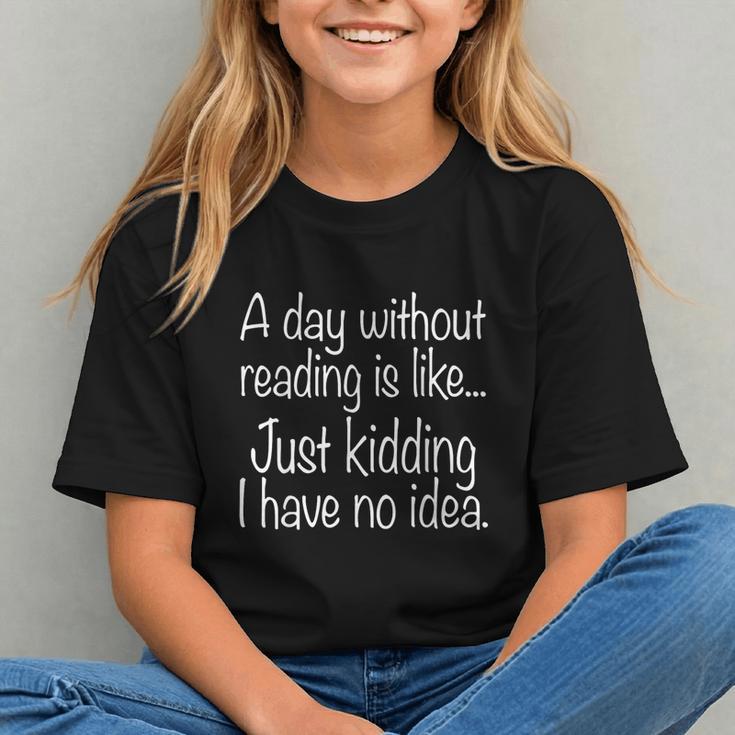 A Day Without Reading Is Like Book Readers Graphic Youth