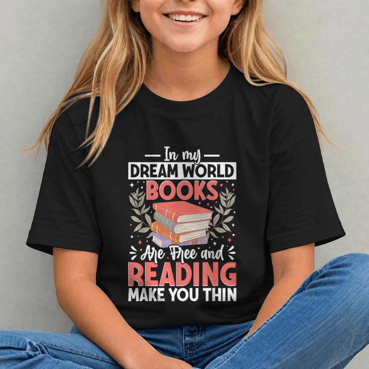 In My Dream World Books Are Free And Reading Make You Graphic Youth