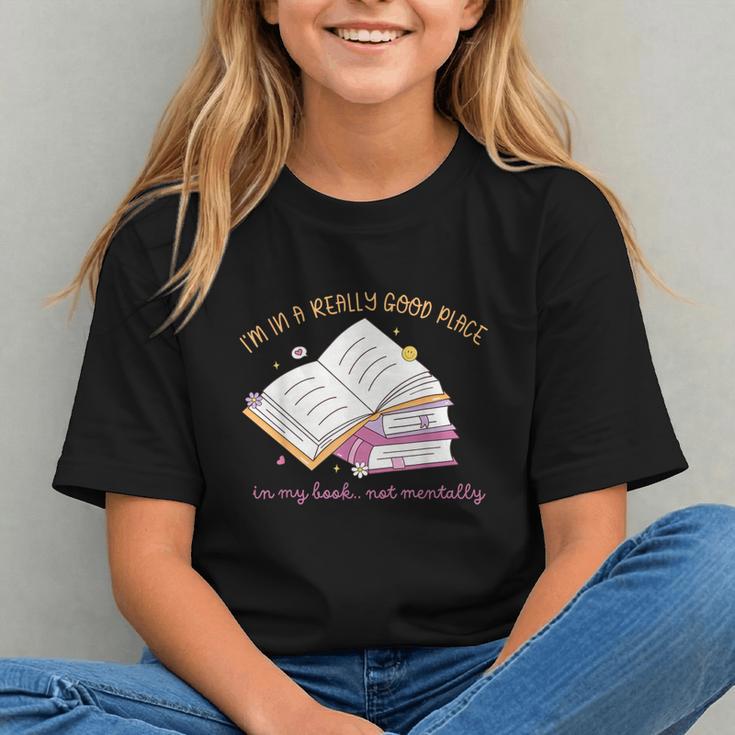 I'm In A Really Good Place In My Book Not Mentally Graphic Youth I'm In A Really Good Place In My Book Not Mentally Graphic Youth