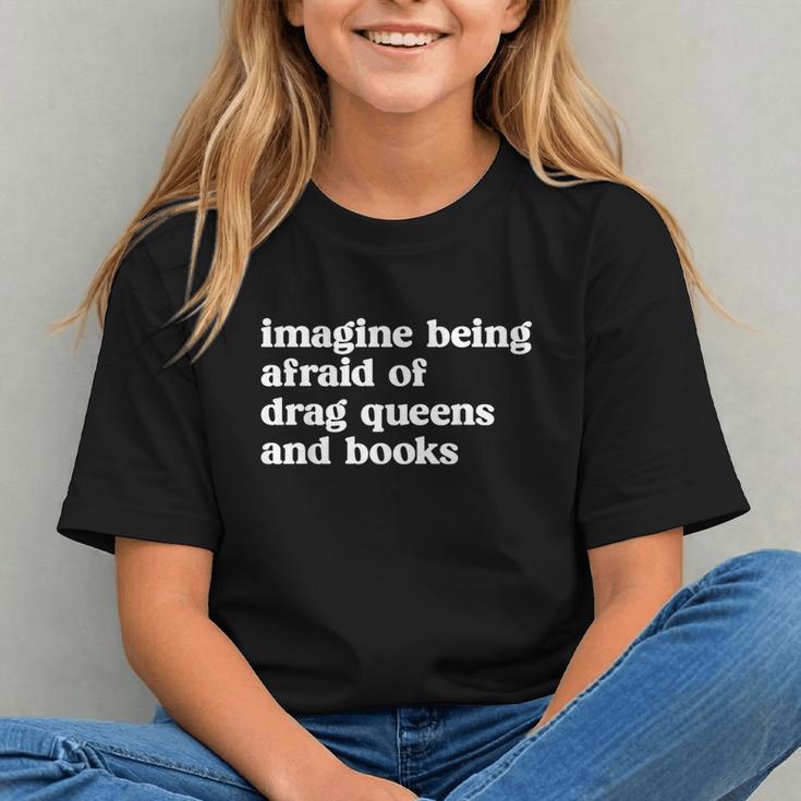 Imagine Being Afraid Of Drag Queens And Books Classic Graphic Youth