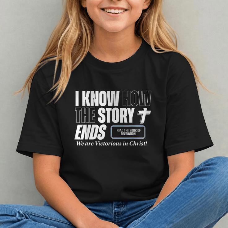 I Know How The Story Ends Book Of Revelation Jesus Is King Graphic Youth