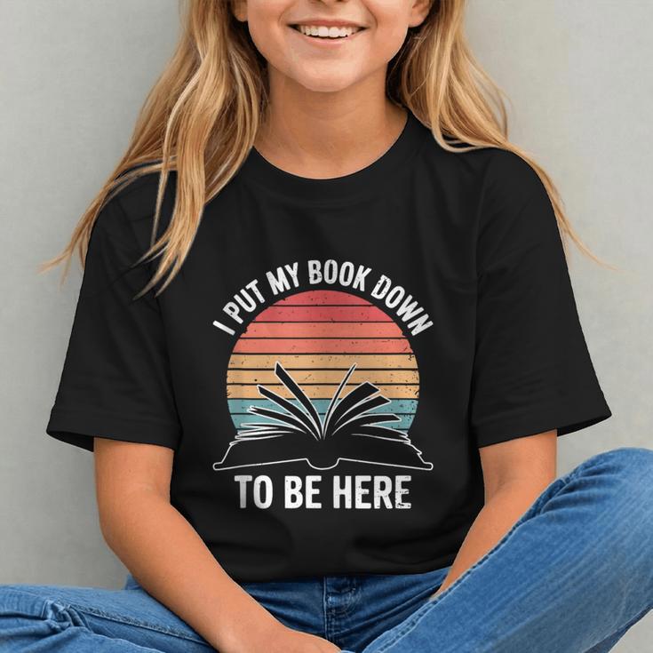 Retro I Put My Book Down To Be Here For Book Lover Graphic Youth Retro I Put My Book Down To Be Here For Book Lover Graphic Youth