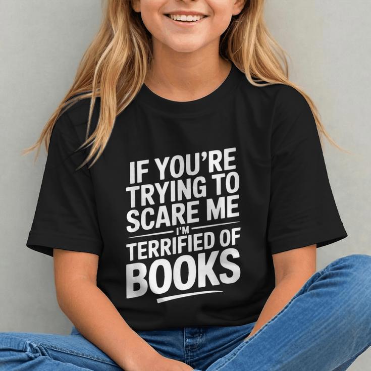 If You'Re Trying To Scare Me I'm Terrified Of Books Retro Graphic Youth