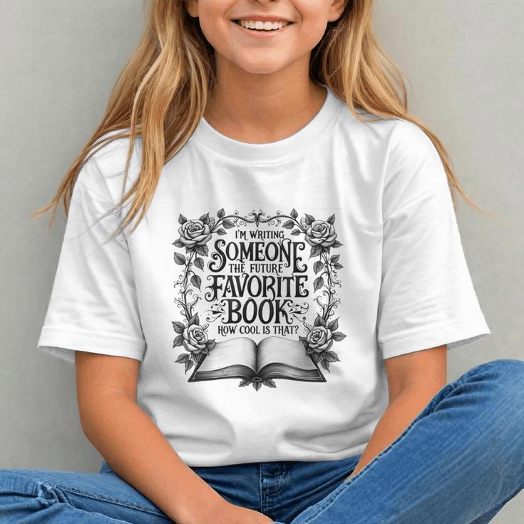 I'm Writing Someone’s Future Favorite Book How Cool Is That Graphic Youth